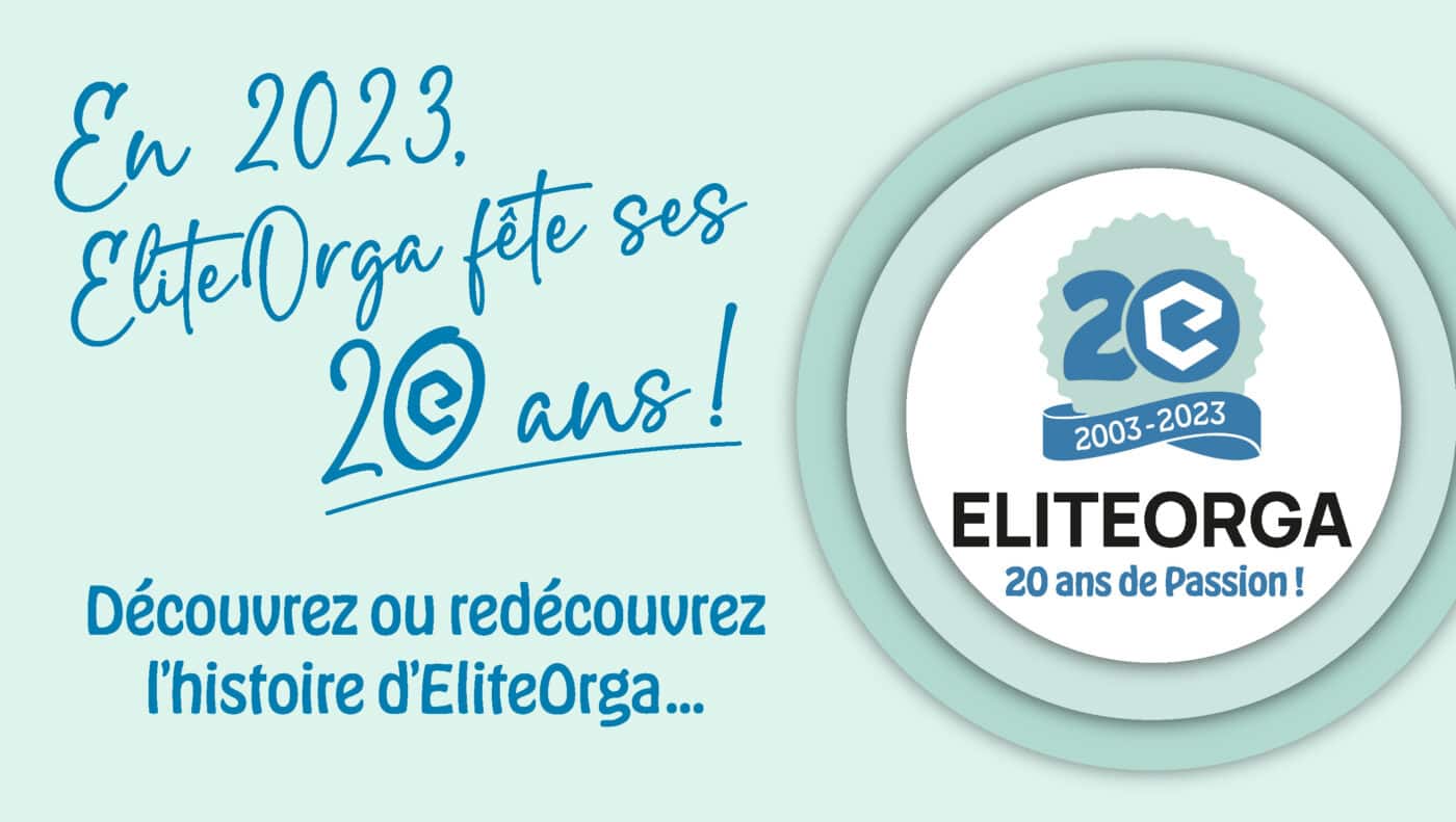 EliteOrga fête ses 20 ans